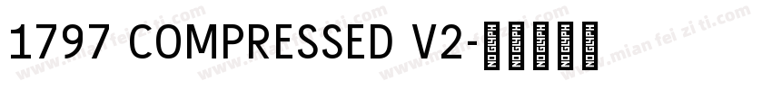 1797 COMPRESSED V2字体转换